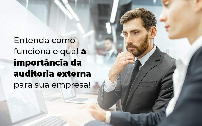 Auditoria Externa: Entenda Como Funciona - EIFFEL ORGANIZACAO CONTABIL