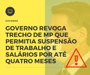 Governo Revoga Trecho De Mp Que Permitia Suspensão De Trabalho E Salários Por Até Quatro Meses - EIFFEL ORGANIZACAO CONTABIL