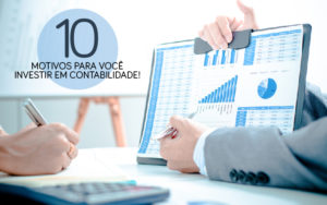 10 Motivos Para Você Investir Em Um Escritório De Contabilidade! - EIFFEL ORGANIZACAO CONTABIL