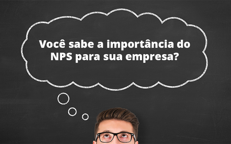 Você Sabe A Importância Do Nps Para Sua Empresa? - EIFFEL ORGANIZACAO CONTABIL