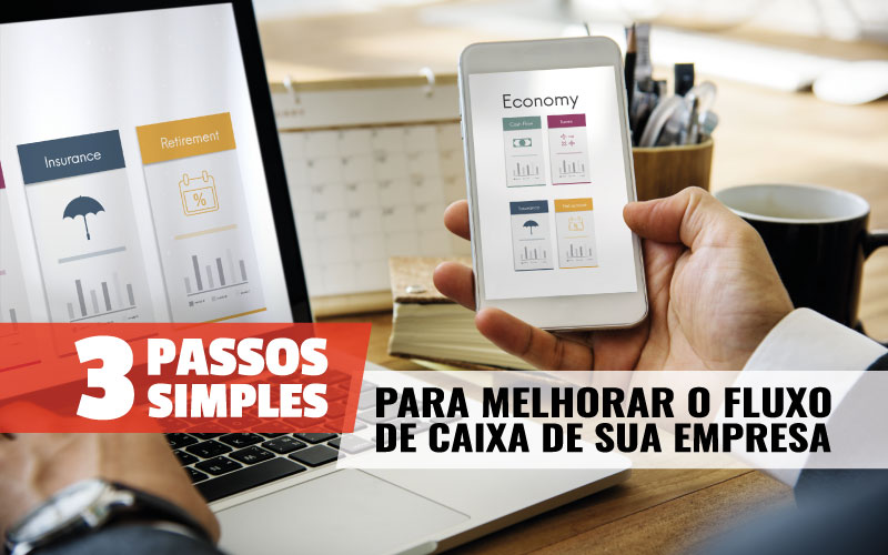 3 Passos Simples Para Melhorar O Fluxo De Caixa De Sua Empresa - EIFFEL ORGANIZACAO CONTABIL