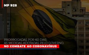 [mp 928] Prorrogadas Por 60 Dias As Medidas Adotadas Pelo Governo, No Combate Ao Coronavírus - EIFFEL ORGANIZACAO CONTABIL