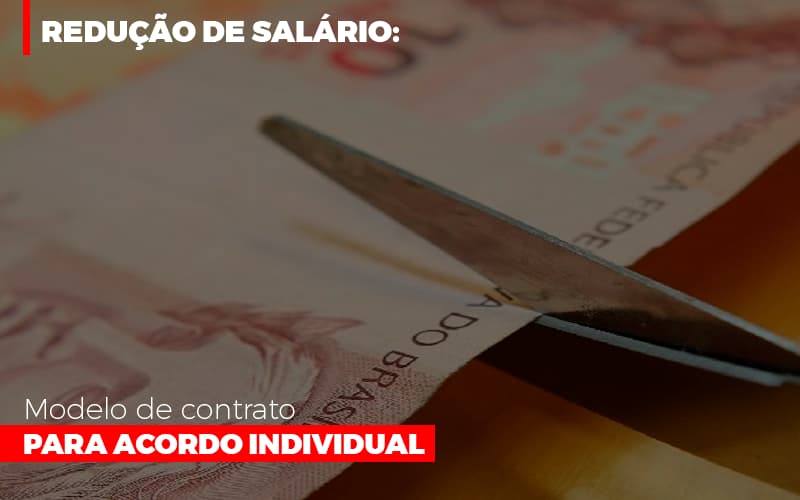 Redução De Salário: Modelo De Contrato Para Acordo Individual - EIFFEL ORGANIZACAO CONTABIL