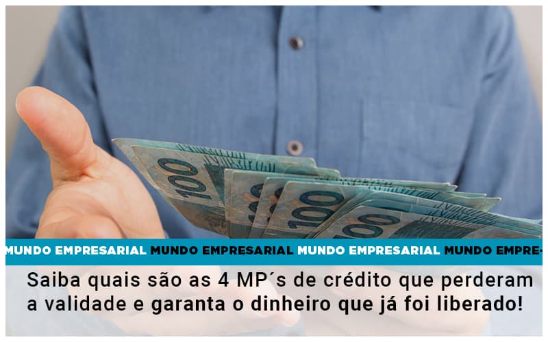 Saiba Quais São As 4 Mp´s De Crédito Que Perderam A Validade E Garanta O Dinheiro Que Já Foi Liberado! - EIFFEL ORGANIZACAO CONTABIL